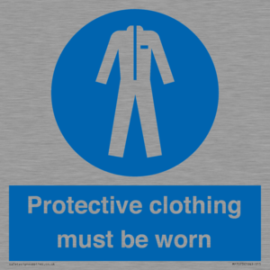Protective clothing must be worn